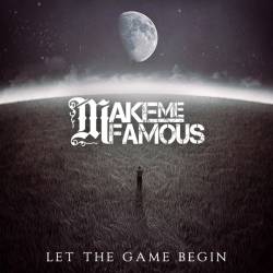 Make Me Famous : Let the Game Begin